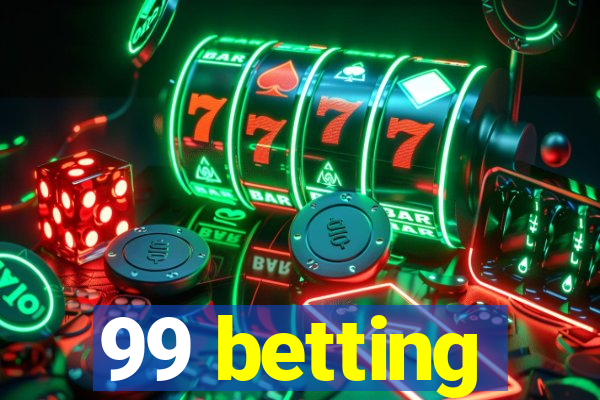 99 betting